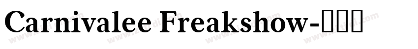 Carnivalee Freakshow字体转换